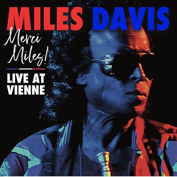 Merci, Miles! Live At Vienne