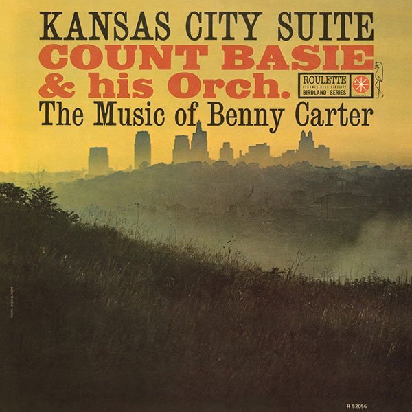 Kansas City Suite - The Music Of Benny Carter