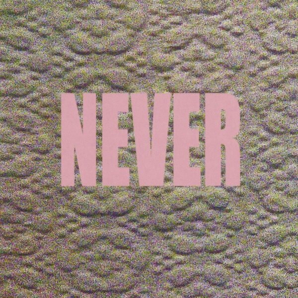 Never