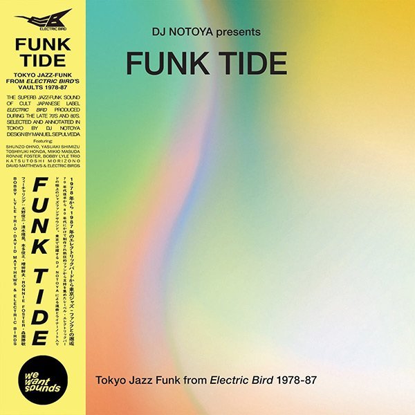 Tokyo Jazz-Funk From Electric Bird 1978-87 Selected By DJ Notoya