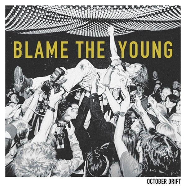 Blame The Young
