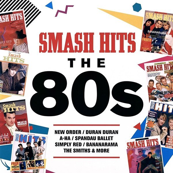 Smash Hits The 80s