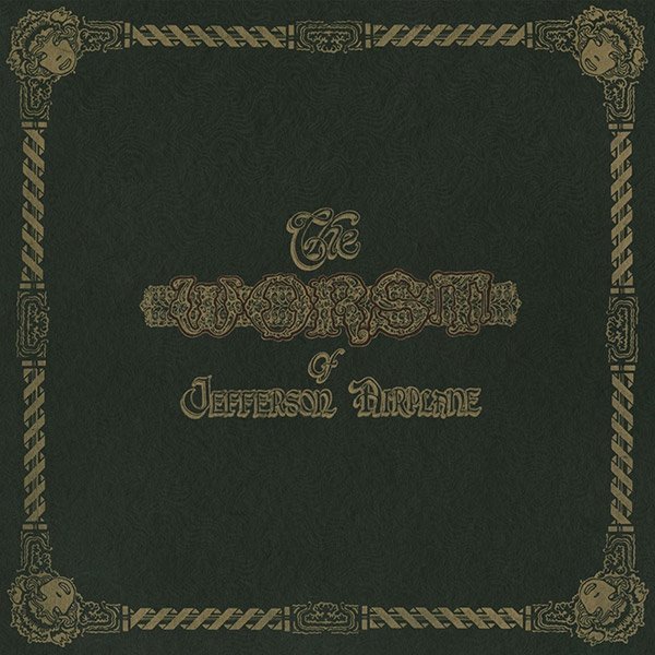 The Worst Of Jefferson Airplane